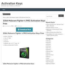 IObit Malware Fighter 4 PRO Activation Keys Free