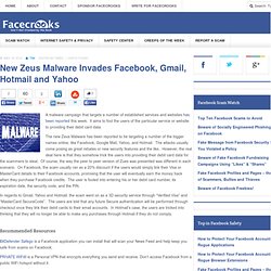 New Zeus Malware Invades Facebook, Gmail, Hotmail and Yahoo