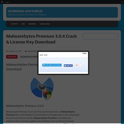 Malwarebytes Premium 3.0.4 Crack &amp; License Key Download