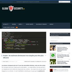 Scripts : les malwares deviennent tout simples pour être plus efficaces