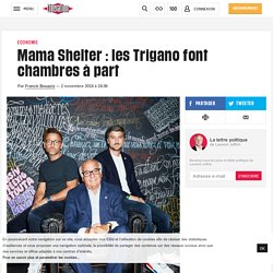 Mama Shelter : les Trigano font chambres à part