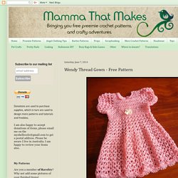 Mamma That Makes: Wendy Thread Gown - Free Pattern