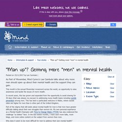 “Man up”? Getting more “men” in mental health