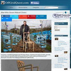 Man Who Grows Natural Chairs