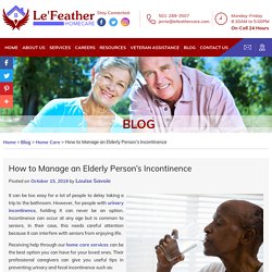 How to Manage an Elderly Person’s Incontinence