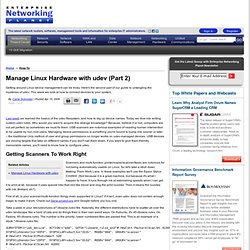 Manage Linux Hardware with udev (Part 2) - www.enterprisenetworkingplanet.com