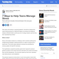 7 Ways to Help Teens Manage Stress
