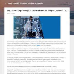 Why Choose a Single Managed IT Service Provider Over Multiple IT Vendors?
