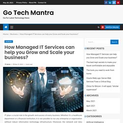 How Managed IT Services can help you Grow and Scale your business?