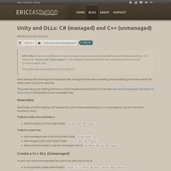 Unity and DLLs: C# (managed) and C++ (unmanaged) - Eric Eastwood