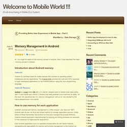 Memory Management in Android « Welcome to Mobile World !!!
