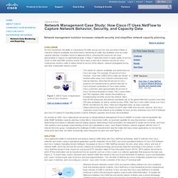 Network Management Case Study: How Cisco IT Uses NetFlow to Capture Network Behavior, Security, and Capacity Data - Cisco on Cisco