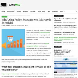 Why Using Project Management Software Is Beneficial