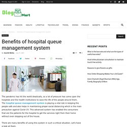 Benefits of hospital queue management system - BlogNewsMart - Business & News Blog