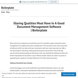 Glaring Qualities Must Have In A Good Document Management Software