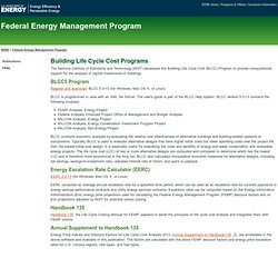 Federal Energy Management Program: Building Life-Cycle Cost (BLCC) Programs