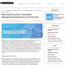 Why Should You Hire A Top Payroll Management Company For Your Business? - Spectrum Talent Management