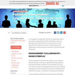 Passer au management collaboratif : pièges et astuces