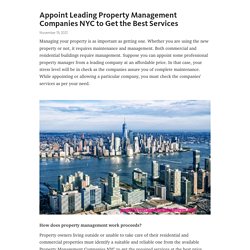 Appoint Leading Property Management Companies NYC to Get the Best Services