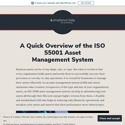 A Quick Overview of the ISO 55001 Asset Management System