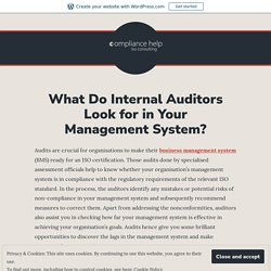 What Do Internal Auditors Look for in Your Management System?