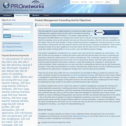 Product Management Consulting And Its Objectives