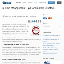 6 Time Management Tips for Content Creators