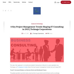 6 Key Project Management Trends Shaping IT Consulting in 2021