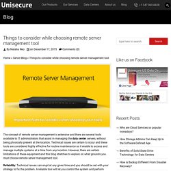 Things to consider while choosing remote server management tool - UniSecure Datacenters Blog