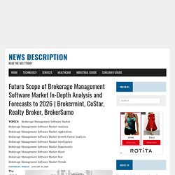 Future Scope of Brokerage Management Software Market In-Depth Analysis and Forecasts to 2026