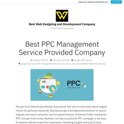 Best PPC Management Service Provided Company – Best Web Designing and Development Company