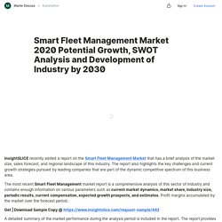 Smart Fleet Management Market 2020 Potential Growth, SWOT Analysis and Development of Industry by 2030 — Teletype