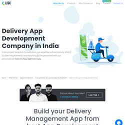 Best Delivery Management App Development Company in India