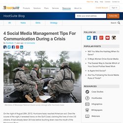 4 Social Media Management Tips For a Natural Disaster or Crisis
