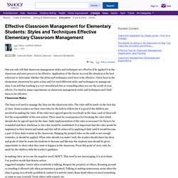 Effective Classroom Management for Elementary Students: Styles and Techniques Effective Elementary Classroom Management