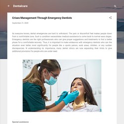 Crises Management Through Emergency Dentists