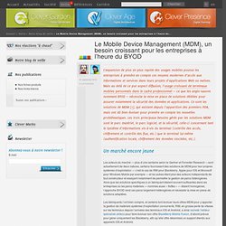 Le Mobile Device Management (MDM), un besoin croissant pour les entreprises à l’heure du BYOD