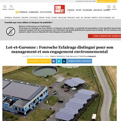 Lot-et-Garonne : Fonroche Eclairage distingué pour son management et son engagement environnemental
