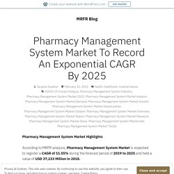 Pharmacy Management System Market To Record An Exponential CAGR By 2025 – MRFR Blog