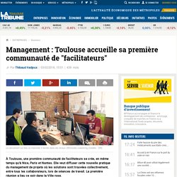Management : Toulouse accueille sa première communauté de "facilitateurs"