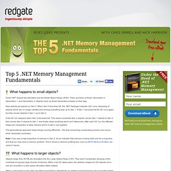 Ricky Leeks Presents The Top 5 .NET Memory Management Fundamentals