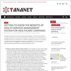 GETTING TO KNOW THE BENEFITS OF HEALTH SERVICES MANAGEMENT SYSTEM FOR HEALTHCARE COMPANIES