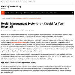 Health Management System: Is It Crucial for Your Hospital? – Breaking News Today