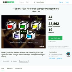 YoBox: Your Personal Storage Management by Robert L. Shen