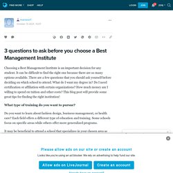 3 questions to ask before you choose a Best Management Institute: mansoor1 — LiveJournal