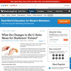 What Do Changes in the C-Suite Mean for Marketers' Future?