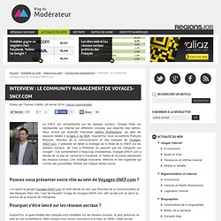 Interview : le community management de Voyages-SNCF.com