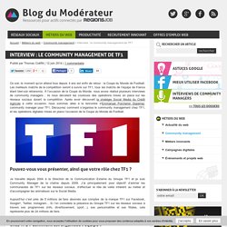 Interview : le community management de TF1