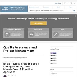 Book Review: Project Scope Management by Jamal Moustafaev: A Practical Approach - Quality Assurance and Project Management