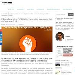 Inbound marketing (9/10) : Alliez community management et opérations spéciales